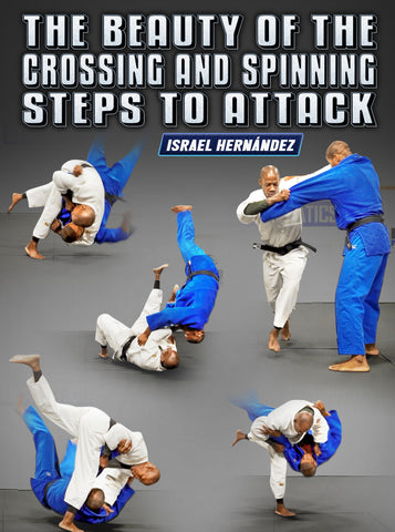 The Beauty of The Crossing and Spinning Steps To Attack by Israel Hernandez