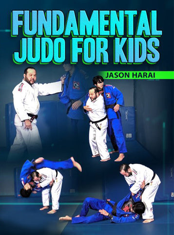 Fundamental Judo For Kids by Jason Harai