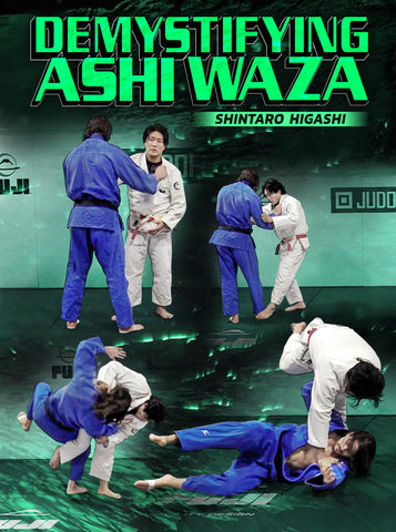 Demystifying Ashi Waza by Shintaro Higashi
