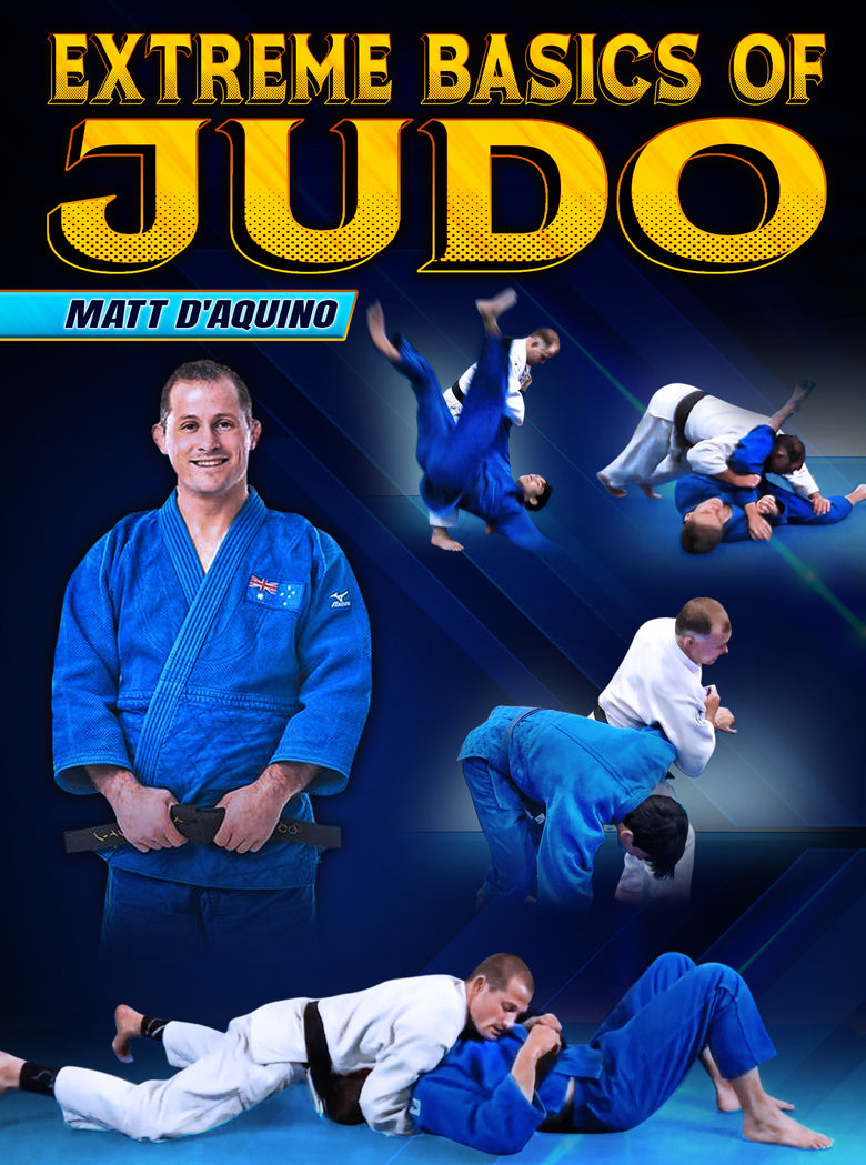 Extreme Basics of Judo by Matt D'Aquino