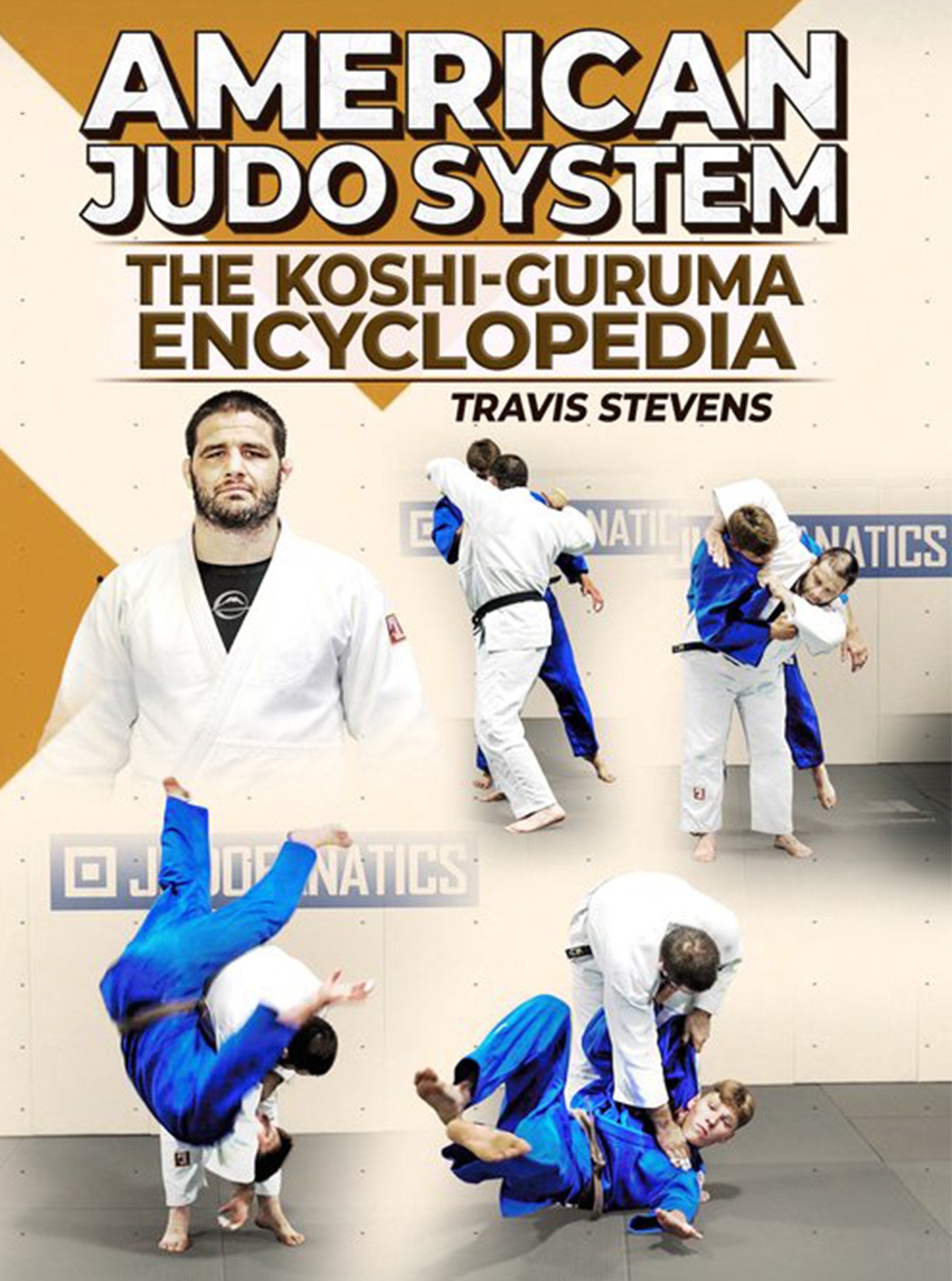 American Judo system: The Koshi-Guruma Encyclopedia by Jimmy Pedro & Travis  Stevens