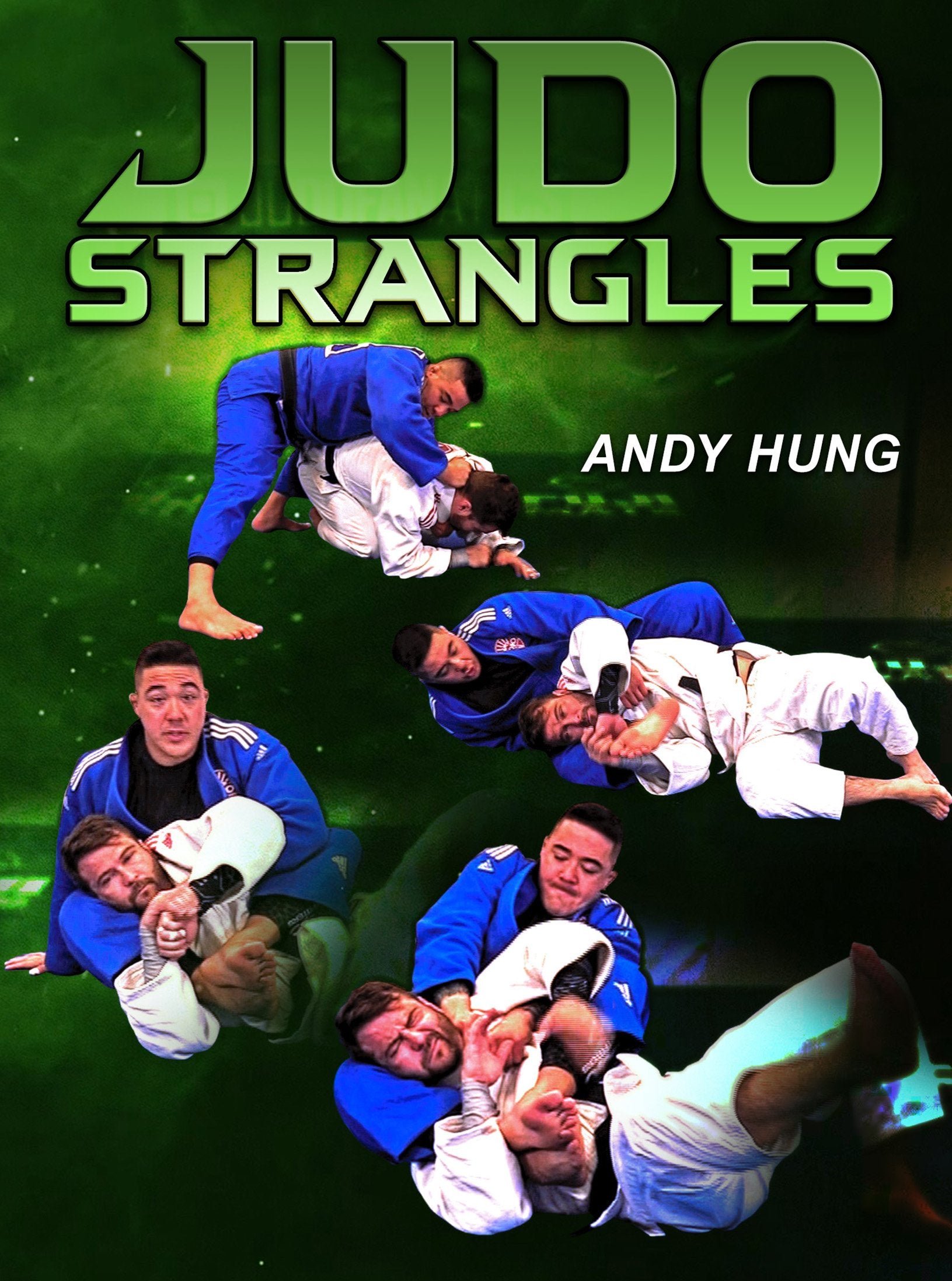 Judo Strangles by Andy Hung – Judo Fanatics