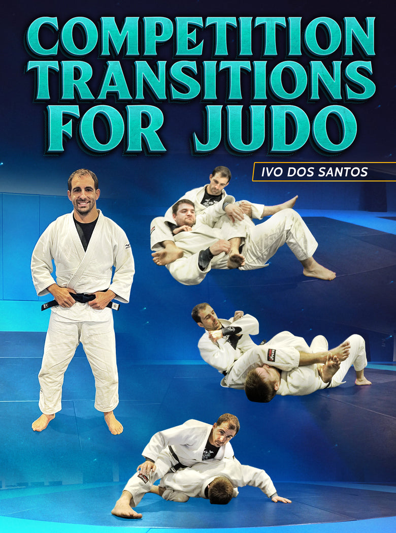 Competition Transitions For Judo by Ivo Dos Santos