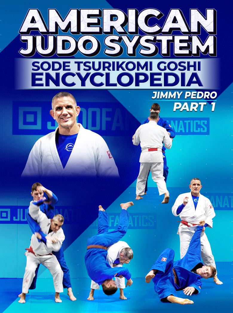 American Judo System: Sode Tsurikomi Goshi Encyclopedia by Jimmy Pedro & Travis Stevens