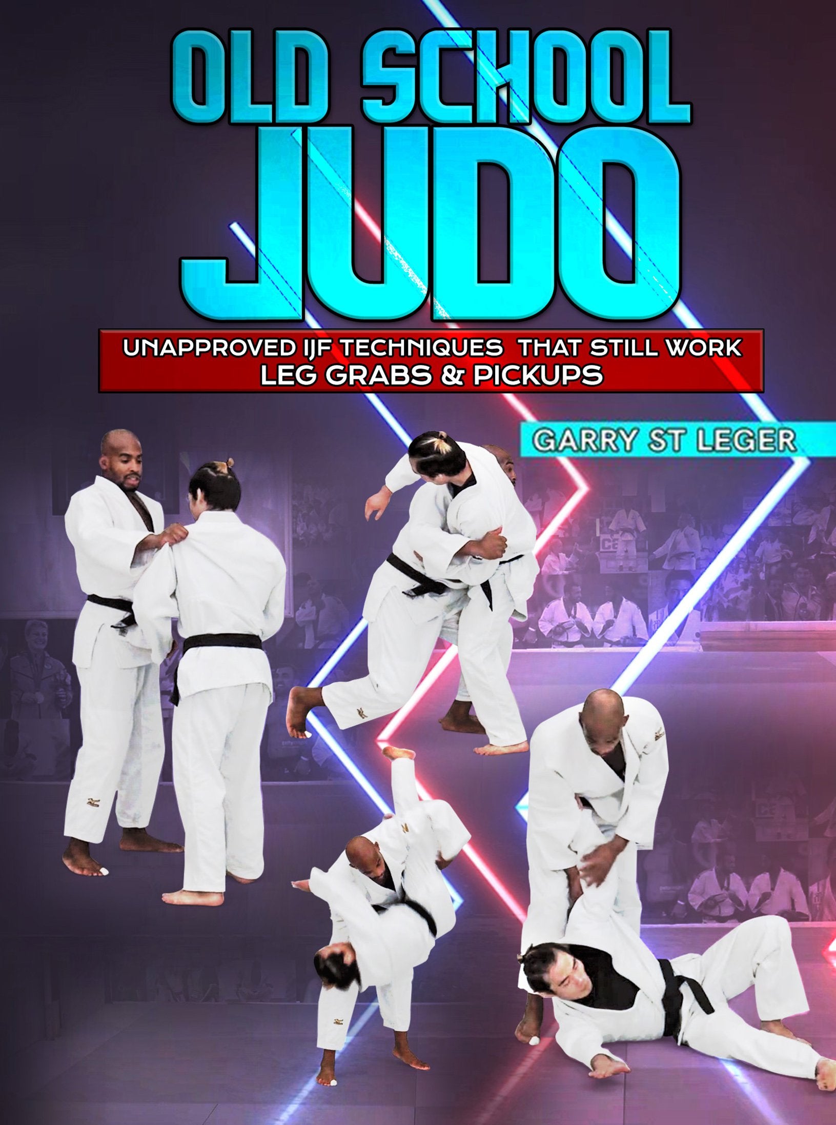 Old School Judo by Garry St. Leger – Judo Fanatics