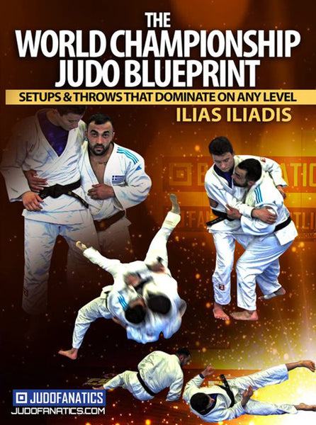The World Championship Judo Blueprint by Ilias Iliadis – Judo Fanatics