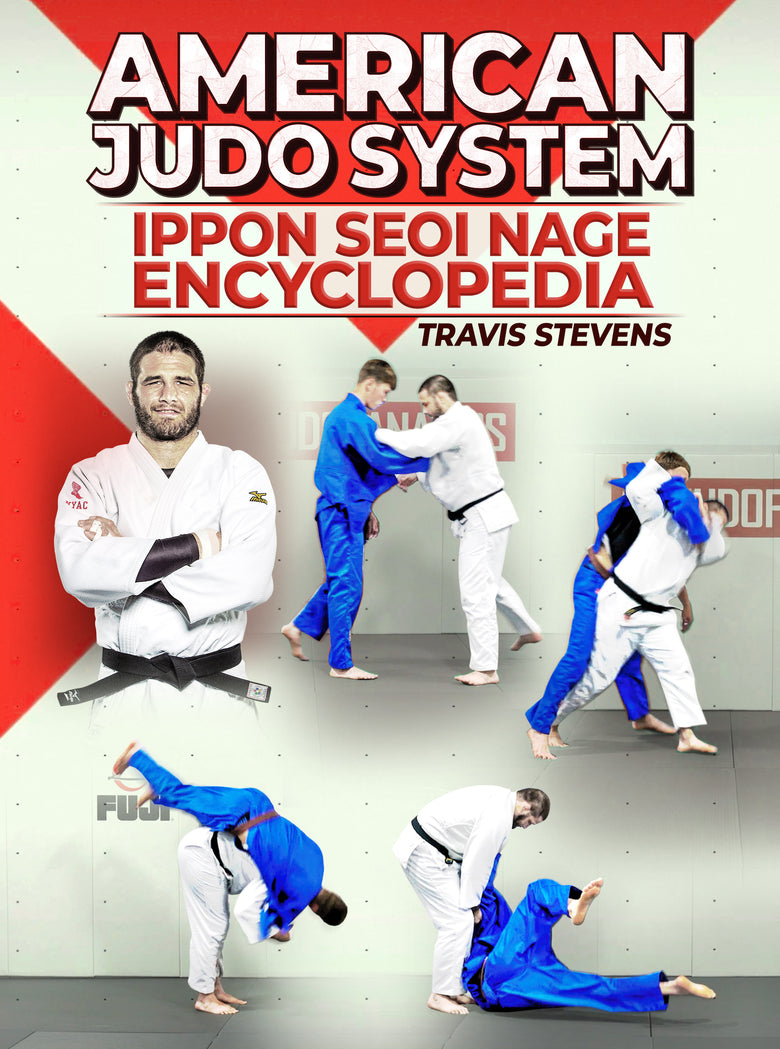 American Judo System: Ippon Seoi Nage Encyclopedia by Jimmy Pedro & Travis Stevens