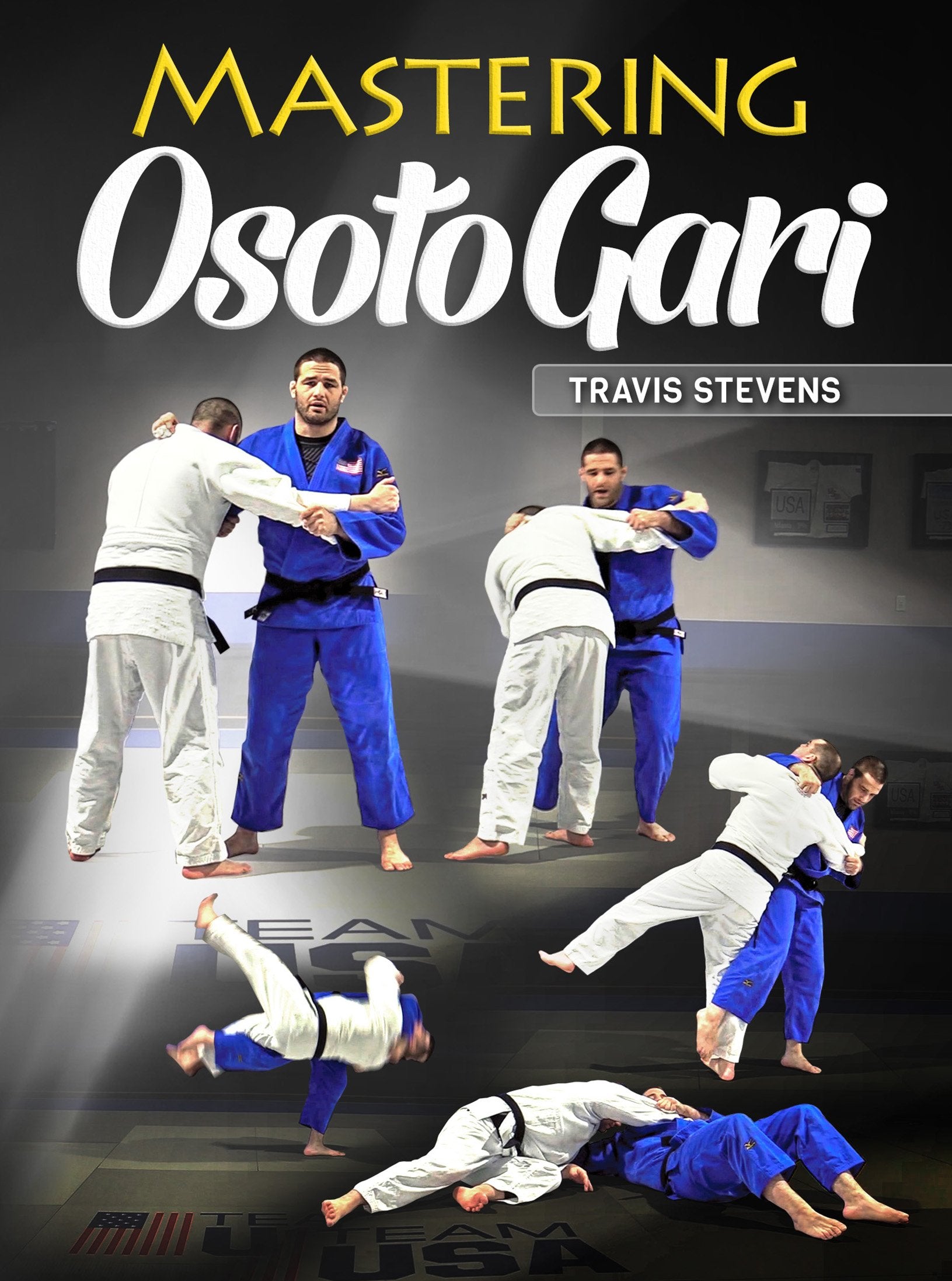 Mastering Osoto Gari by Travis Stevens – Judo Fanatics Mastering Osoto Gari by Travis Stevens – Judo Fanatics